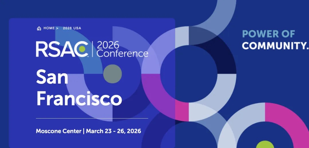 RSAC大会历年主题一览丨RSAC2026定档3月23日